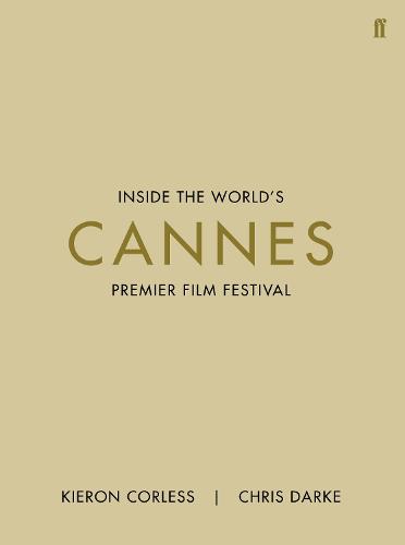 Cannes: Inside the World's Premier Film Festival