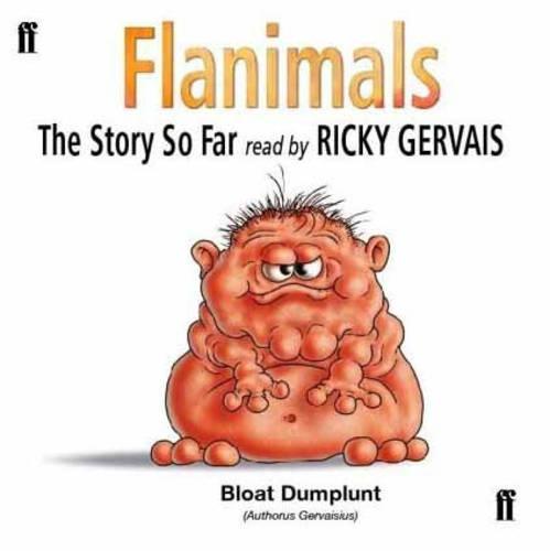 Flanimals: The Story So Far: Read by Ricky Gervais