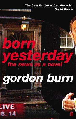 Born Yesterday: The News as a Novel