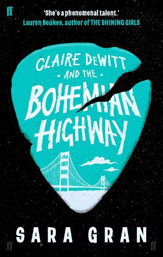 Claire DeWitt and the Bohemian Highway (A Claire DeWitt Mystery)