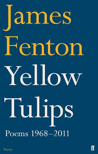 Yellow Tulips: Poems 1968?2011