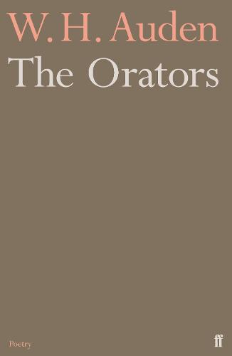 The Orators (Faber Poetry)
