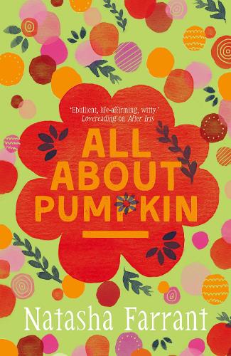 All About Pumpkin: The Diaries of Bluebell Gadsby (Diaries of Bluebell Gadsby 3)