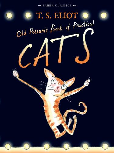 Old Possum's Book of Practical Cats: with illustrations by Rebecca Ashdown