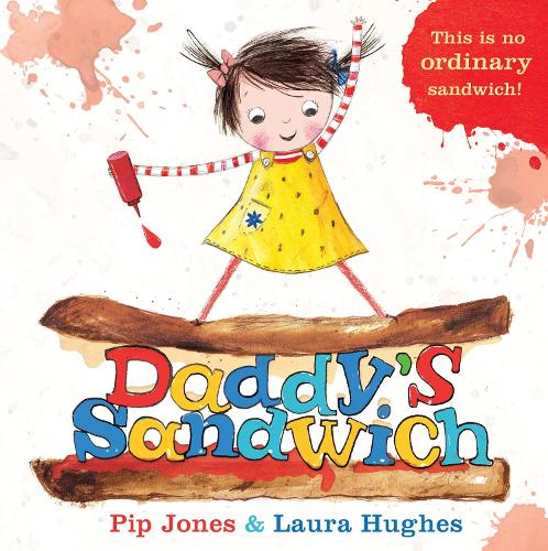 Daddy's Sandwich (A Ruby Roo Story)