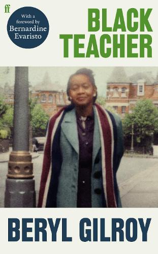 Black Teacher: 'A Hugely Important Memoir' (Bernardine Evaristo)