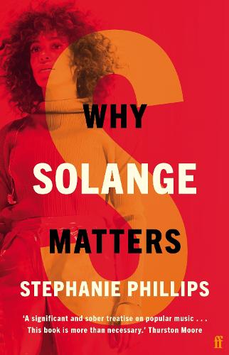 Why Solange Matters (Music Matters)