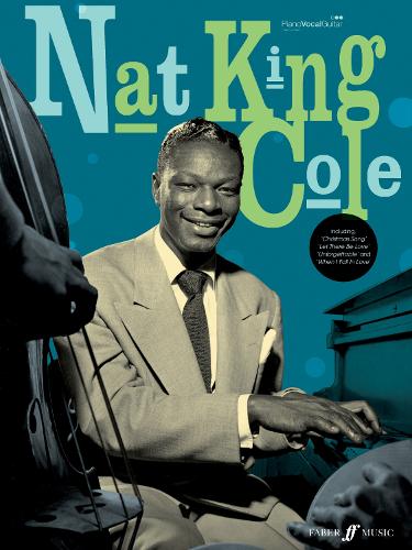 "Nat King Cole" Piano Songbook: (Piano, Vocal, Guitar) (Pvg)