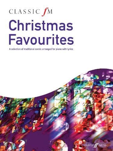 Classic FM: Christmas Favourites: Piano Solo (Faber Edition)