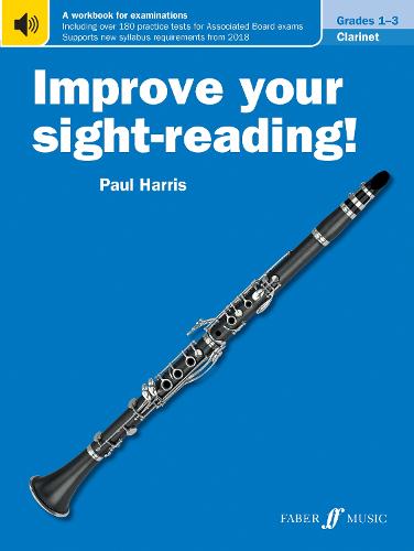 Improve your sight-reading! Clarinet Grades 1-3 [Improve your sight-reading!]: A Workbook for Examinations