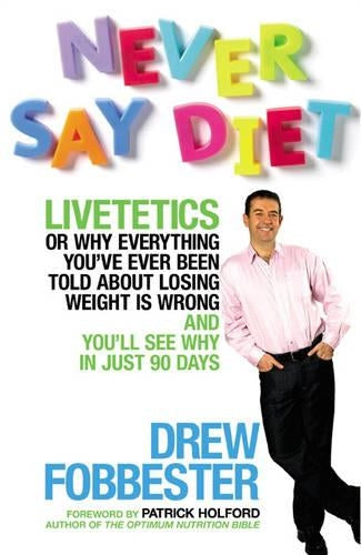 Never Say Diet