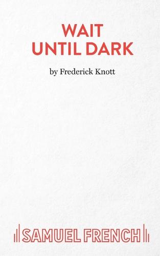 Wait Until Dark (Acting Edition S.)
