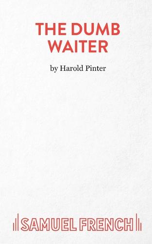 The Dumb Waiter: Play (Acting Edition S.): A Play In One Act