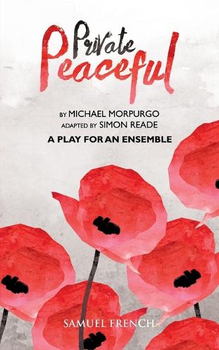 Private Peaceful  - A Play For An Ensemble