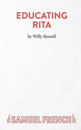 Educating Rita - A Comedy (Acting Edition)