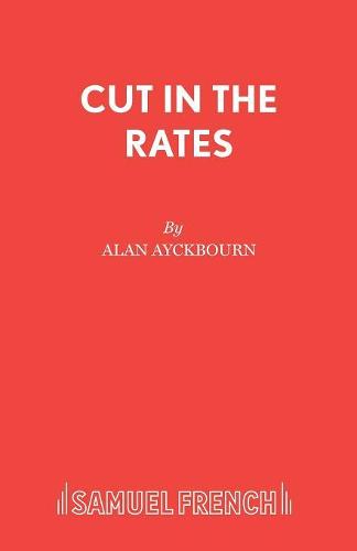 Cut in the Rates (Acting Edition S.)