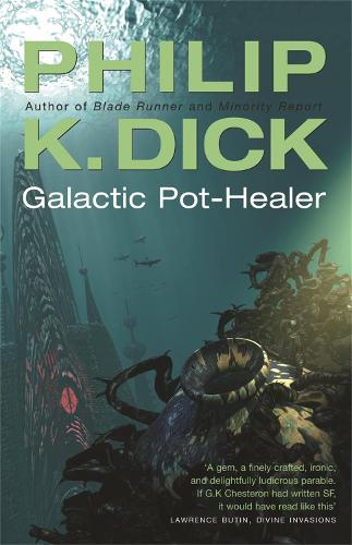 Galactic Pot-Healer (Gollancz S.F.)