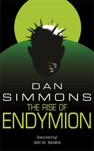 The Rise of Endymion (GOLLANCZ S.F.)