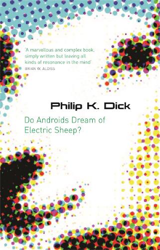 Do Androids Dream Of Electric Sheep? (Gollancz)