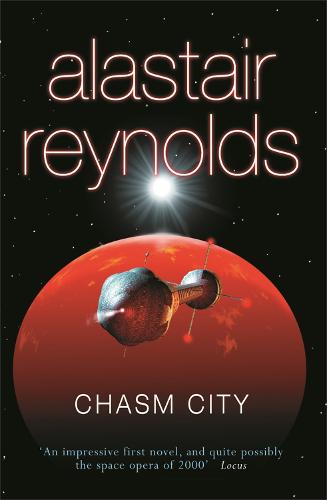 Chasm City: Alastair Reynolds