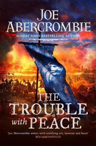 The Trouble With Peace: Book Two (The Age of Madness)