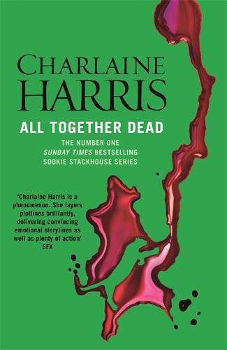 All Together Dead: A True Blood Novel (Sookie Stackhouse 07)