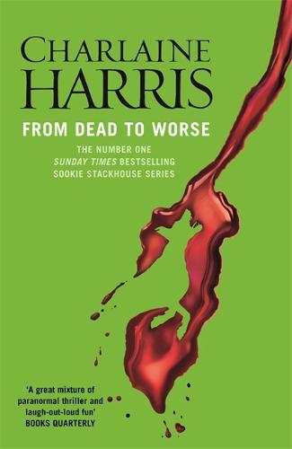 From Dead to Worse: A True Blood Novel (Sookie Stackhouse 08)