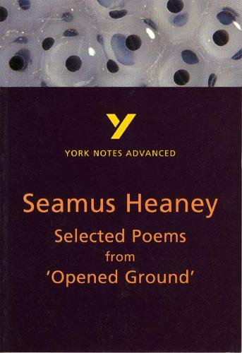 Selected Poems from Opened Ground: York Notes Advanced