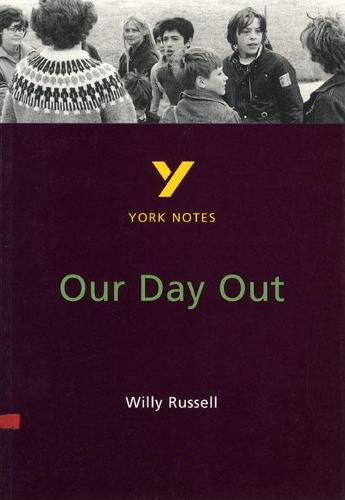 York Notes on Willy Russell's "Our Day Out"