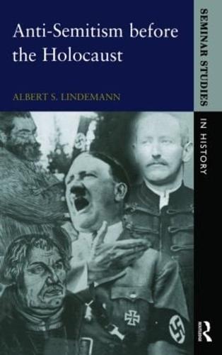 Anti-Semitism before the Holocaust (Seminar Studies In History)