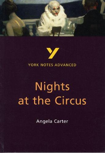 Nights at the Circus (York Notes Advanced)