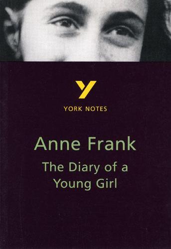 The "Diary of Anne Frank" (York Notes)