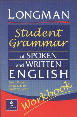Longmans Student Grammar of Spoken and Written English Workbook (Grammar Reference)