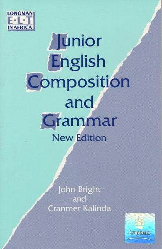 Junior English Composition and Grammar Paper (Longman ELT in Africa)