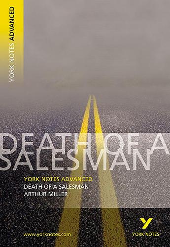 Death of a Salesman (York Notes Advanced series)