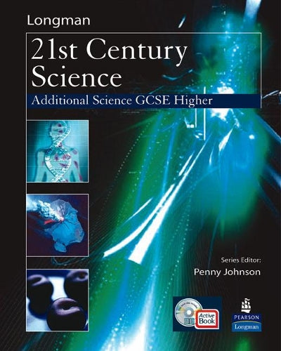 Science for 21st Century GCSE Additional Science Higher Student Book & ActiveBook CD