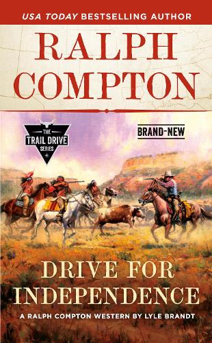 Ralph Compton Drive for Independence (Trail Drive)