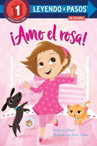 !Amo el rosa! (I Love Pink Spanish Edition) (Step into Reading) (Leyendo a pasos, Paso 1 / Step into Reading, Step 1)