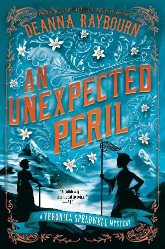 An Unexpected Peril: 6 (Veronica Speedwell Mystery)