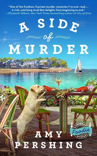 Side of Murder, A: 1 (A Cape Cod Foodie Mystery)