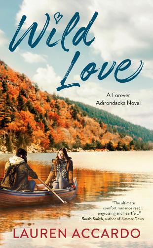 Wild Love: 1 (Forever Adirondacks)