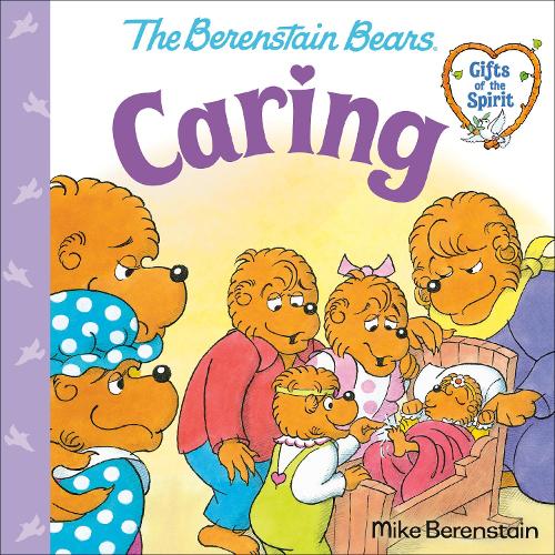 Caring (Berenstain Bears Gifts of the Spirit): 1 (Pictureback(R))