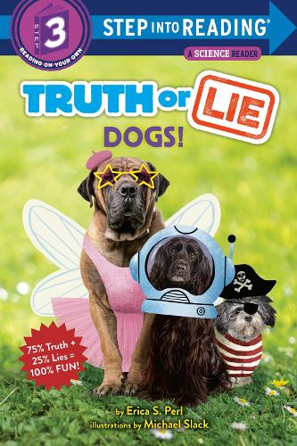 Truth or Lie: Dogs! (Truth or Lie: Step into Reading, Step 3)