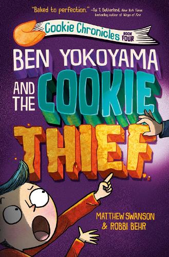 Ben Yokoyama And The Cookie Thief (Cookie Chronicles�(#4))