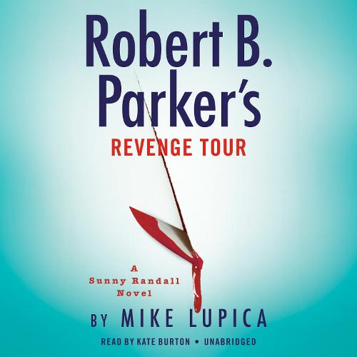 Robert B. Parker's Revenge Tour: She Persisted / She Persisted Around the World / She Persisted in Sports / She Persisted in Science (Sunny Randall)
