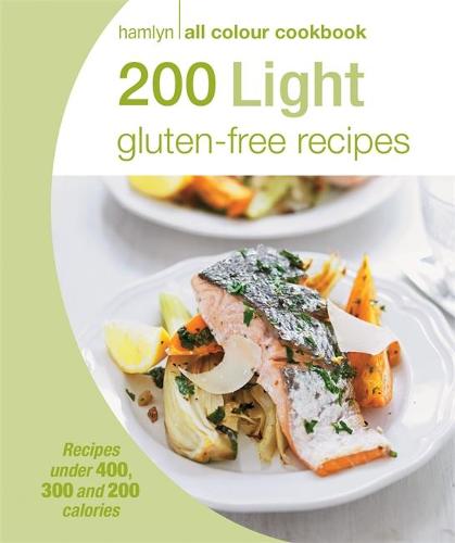 200 Light Gluten-free Recipes: Hamlyn All Colour Cookbook (Hamlyn All Colour Cookery)