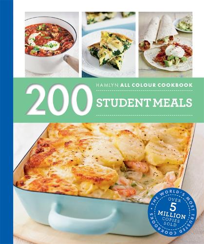 200 Student Meals: Hamlyn All Colour Cookbook