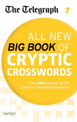 The Telegraph All New Big Book of Cryptic Crosswords 7 (The Telegraph Puzzle Books)
