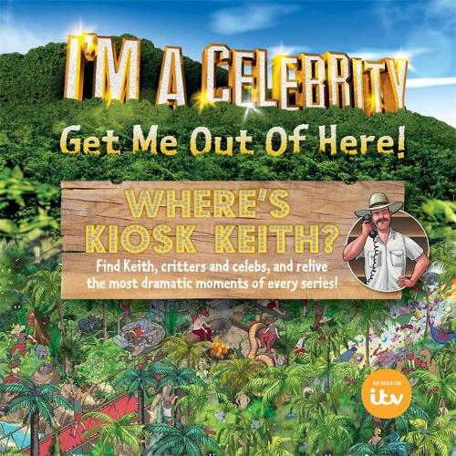 I'm a Celebrity. Where's Kiosk Keith?