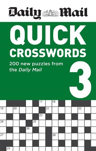 Daily Mail Quick Crosswords Volume 3: 200 new puzzles from the Daily Mail (The Daily Mail Puzzle Books)